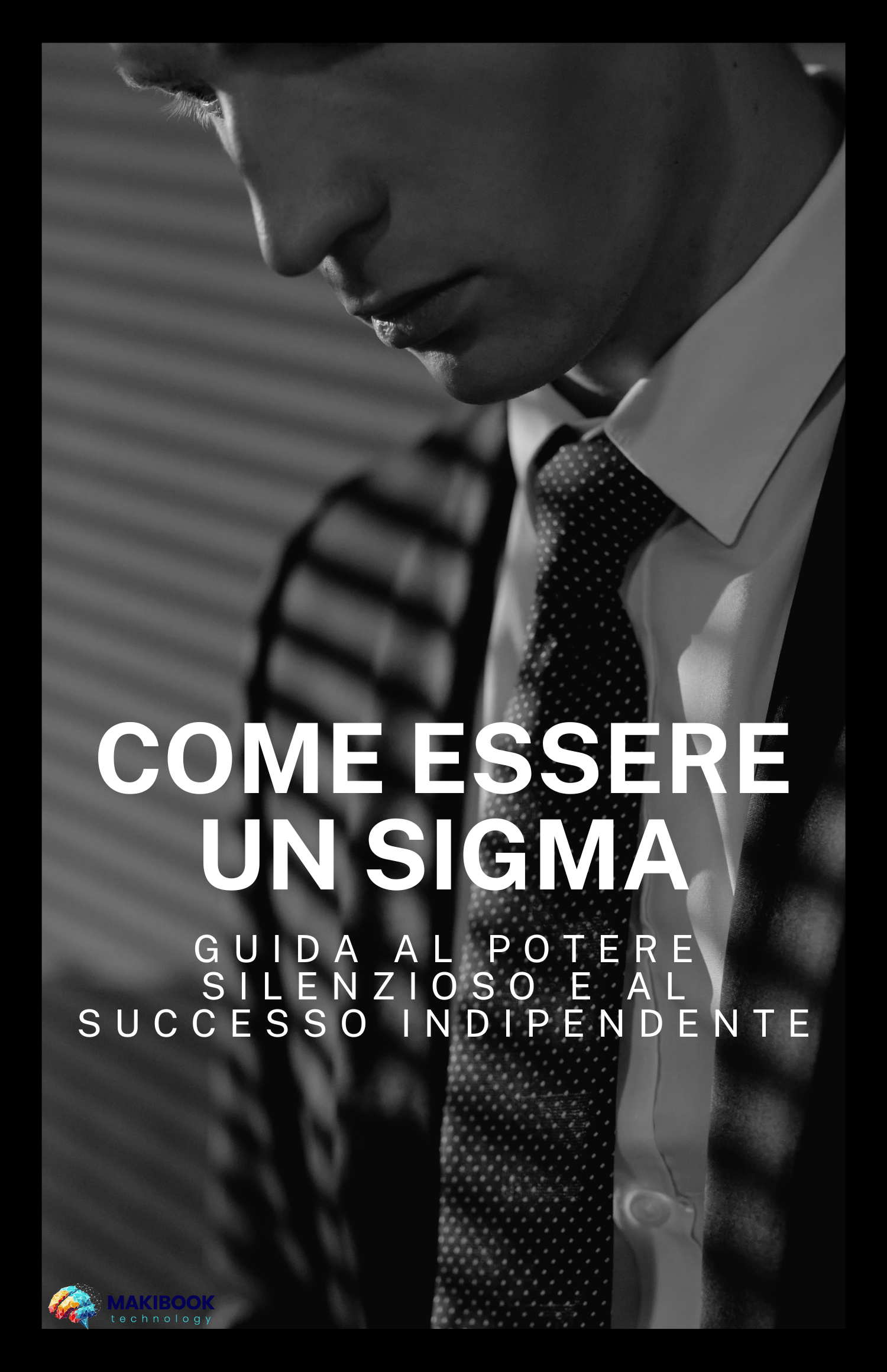 Come Essere un Sigma - Makibook.com