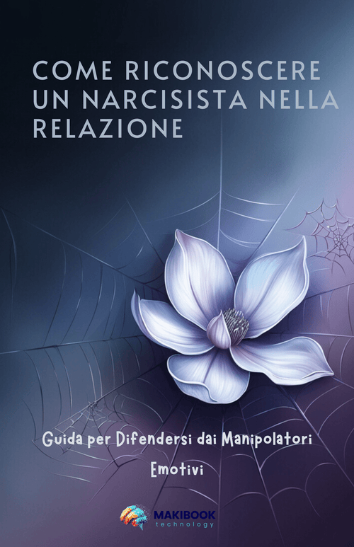 Come Riconoscere un Narcisista nella Relazione - Makibook.com
